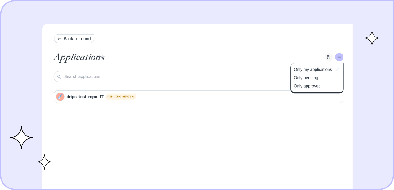 You can check the status of your submissions by filtering for 'Own applications' on the round page.